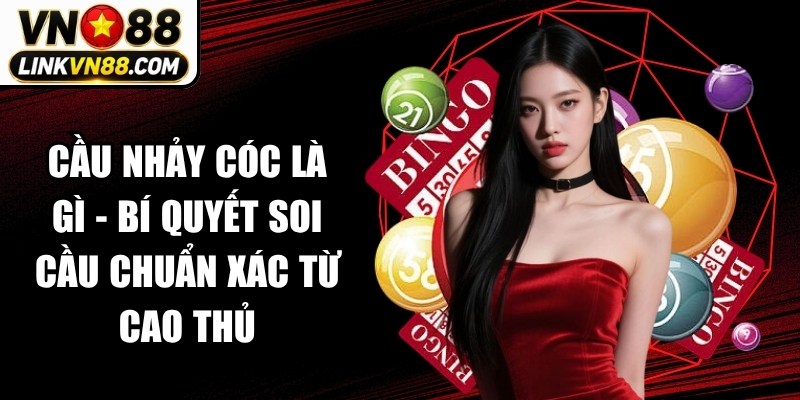 Cầu Nhảy Cóc Là Gì