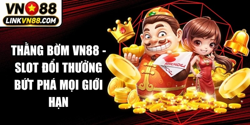 Thằng Bờm VN88
