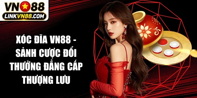 Xóc Đĩa VN88